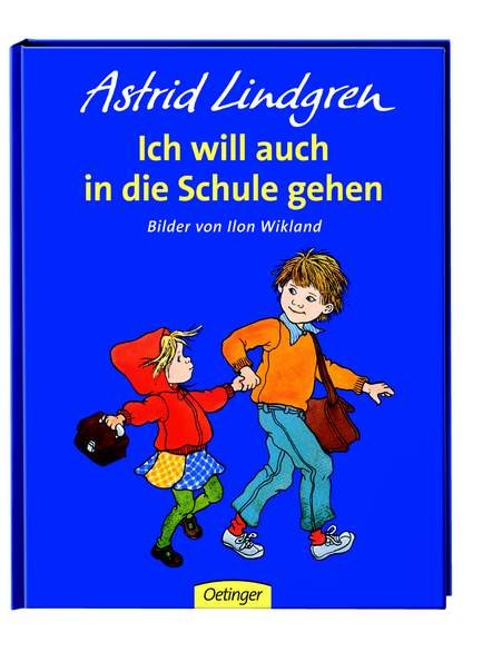 Ich will auch in die Schule gehen - Astrid Lindgren