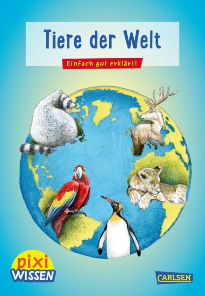  Pixi Wissen - Tiere der Welt 6+