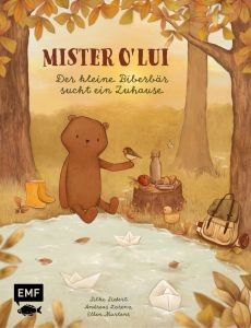  Mister O''Lui Der kleine Biberbär sucht ein Zuhause