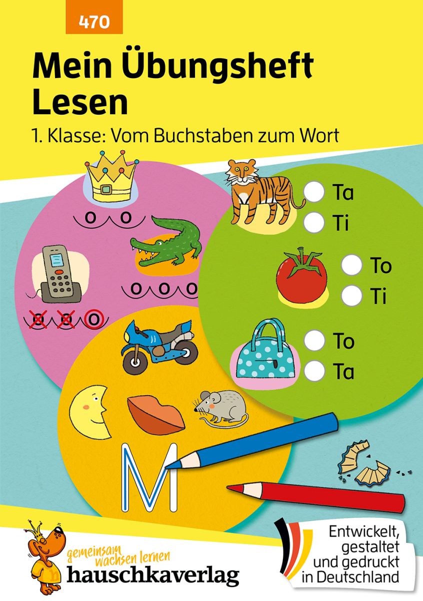 Mein Übungsheft Lesen 1. Klasse: Vom Buchstaben zum Wort - Hauschka Verlag