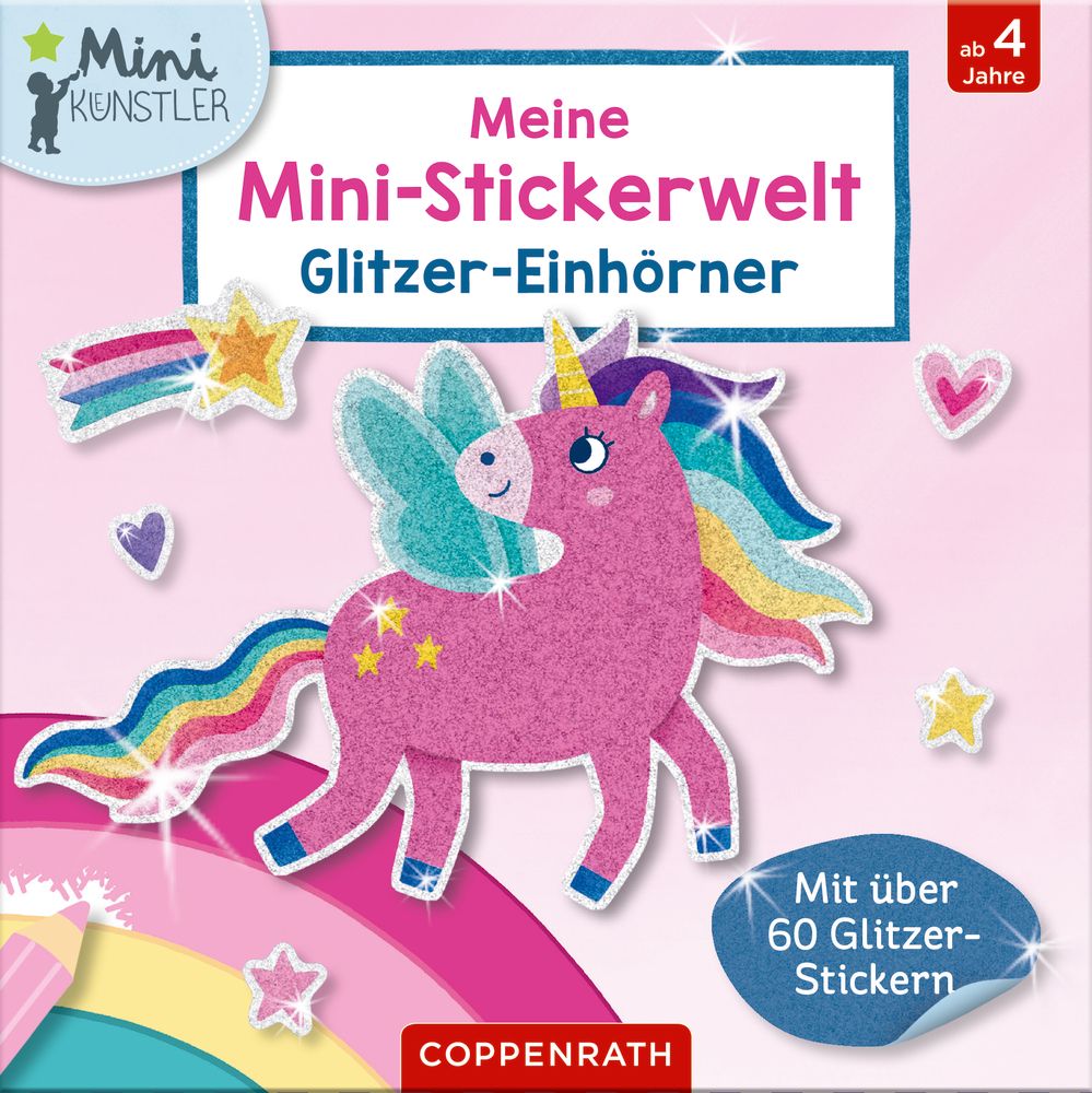 Meine Mini-Stickerwelt - Glitzer-Einhörner (Mini-Künstler)