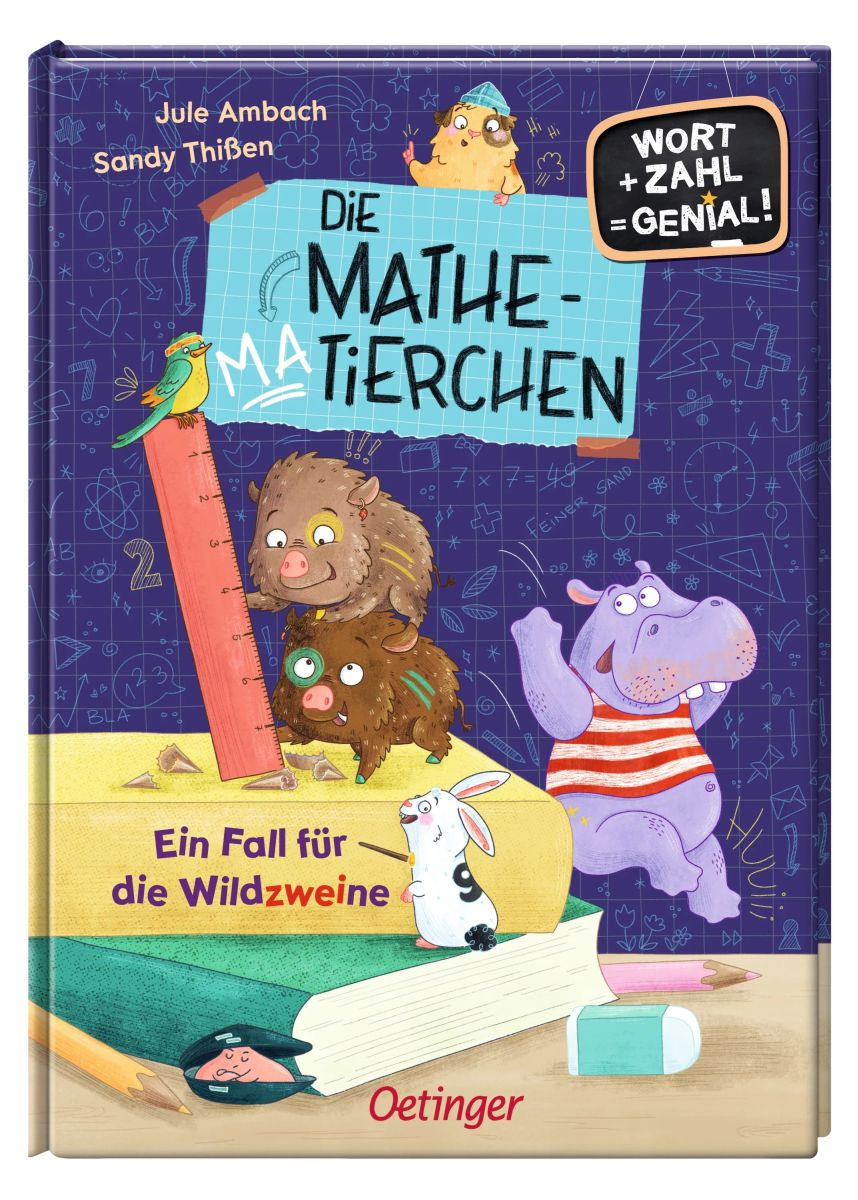 Wort + Zahl = genial! Die Mathematierchen - Ein Fall für die Wildzweine 6+