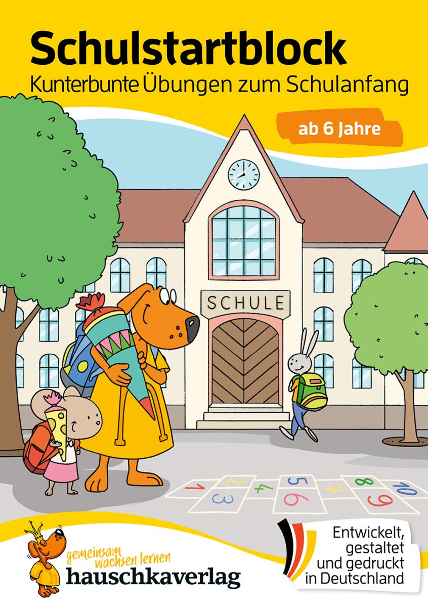 Schulstart-Block – Kunterbunte Übungen zum Schulanfang - Hauschka Verlag 6+
