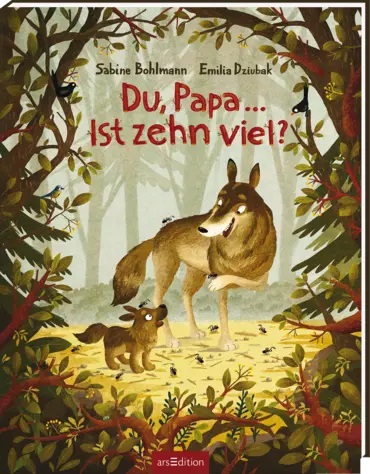 Du, Papa ... Ist zehn viel? (3+)
