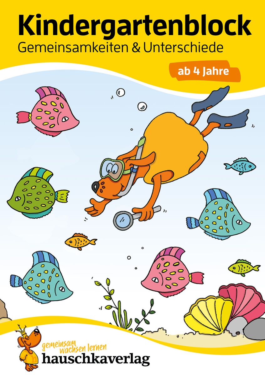 Kindergartenblock - Gemeinsamkeiten & Unterschiede - Hauschka Verlag 4+