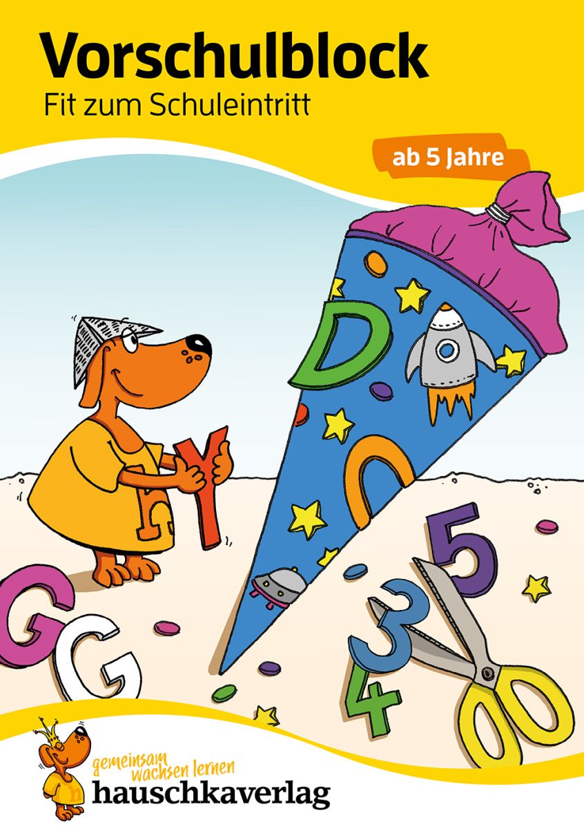 Vorschulblock - Fit zum Schuleintritt - Hauschka Verlag 5+