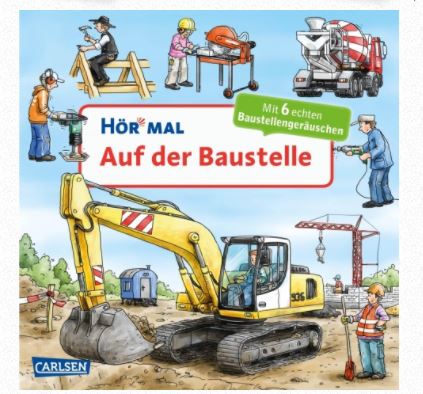 Hör mal: Auf der Baustelle (Pappenbuch) 2+