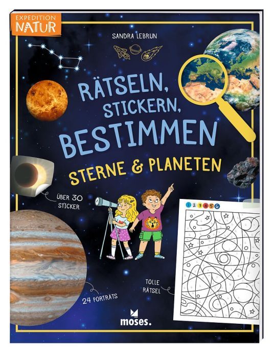 Rätseln, Stickern, Bestimmen - Sterne & Planeten 7+