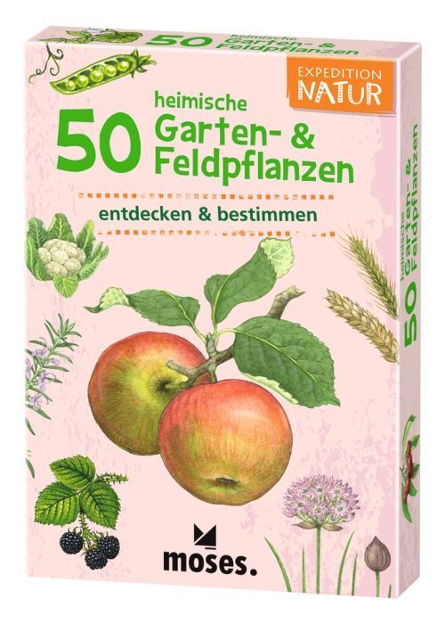 Expedition Natur 50 heimische Garten- & Feldpflanzen - Moses