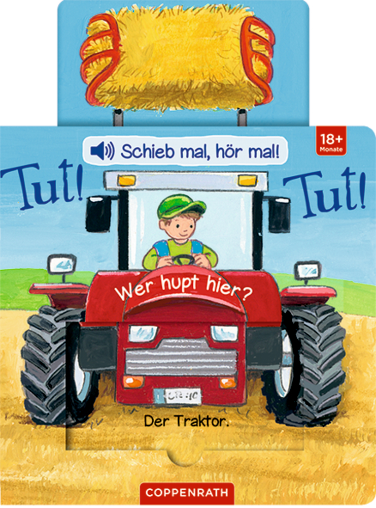 Schieb mal, hör mal!: Tut! Tut! Wer hupt hier? (Soundbuch)