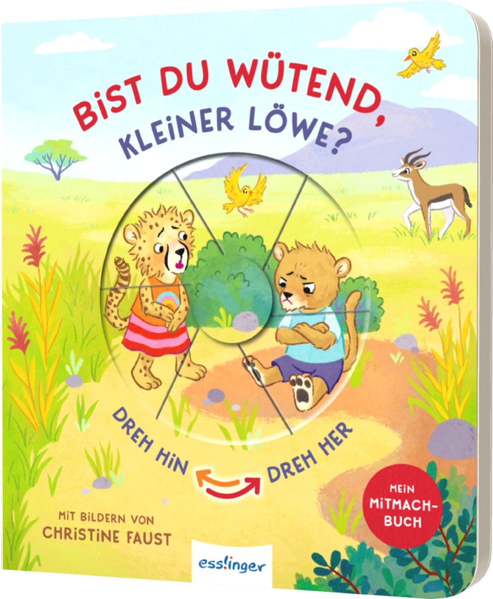Dreh hin - dreh her: Bist du wütend, kleiner Löwe? 18M+